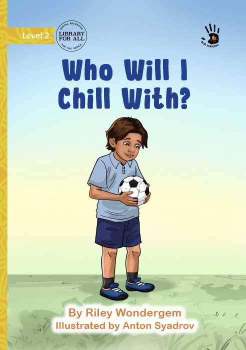 Who Will I Chill With?