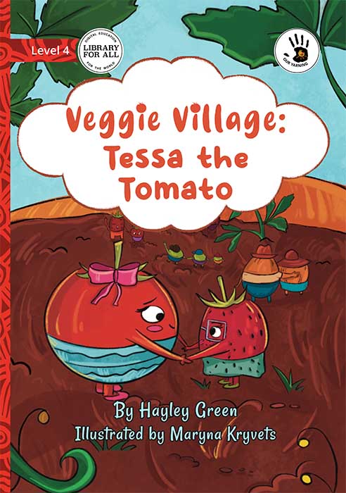 Veggie Village: Tessa the Tomato