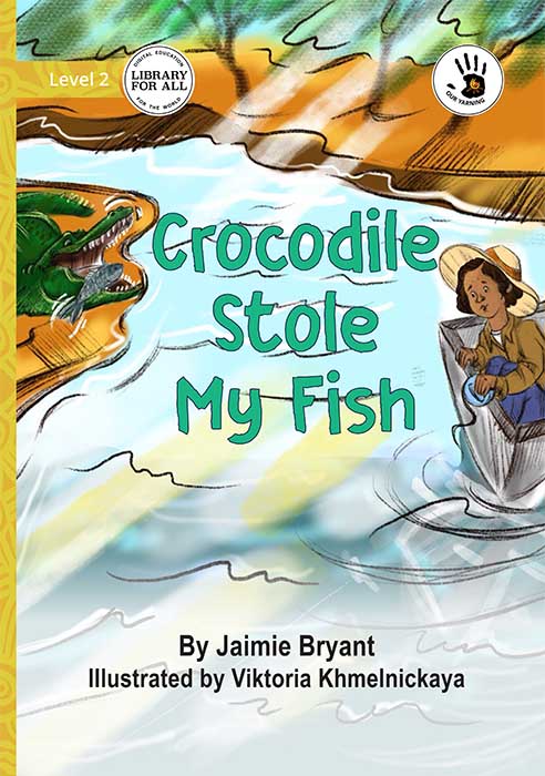 Crocodile Stole My Fish