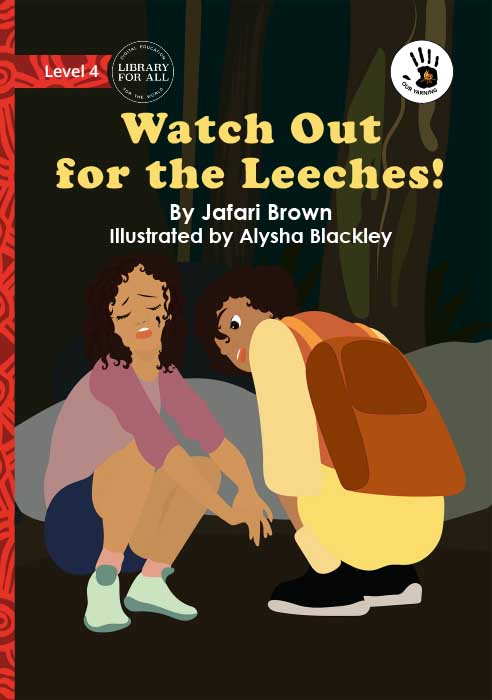 Watch Out for the Leeches!