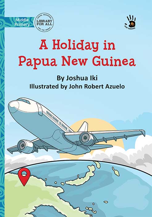 A Holiday in Papua New Guinea