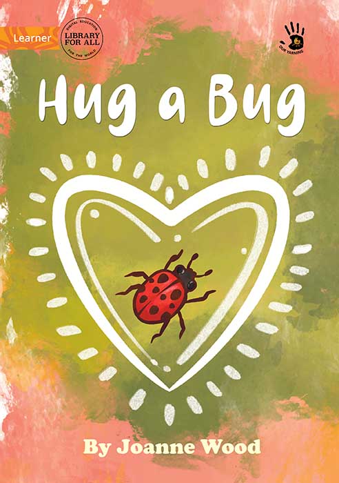 Hug a Bug